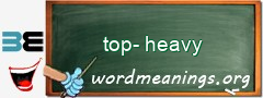 WordMeaning blackboard for top-heavy